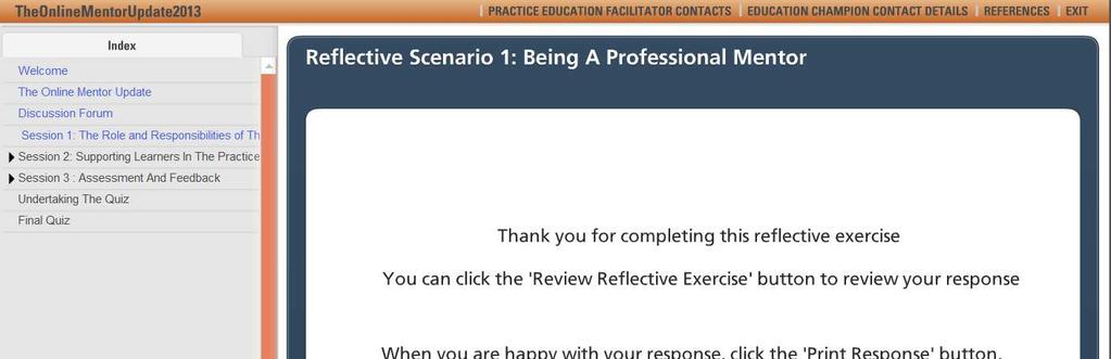 You can then - review your response (click the Review Reflective Exercise) - retry the