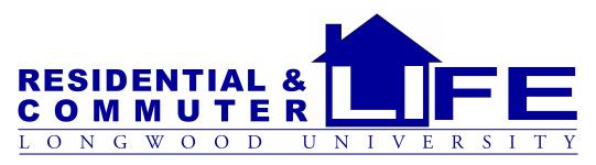 HOUSING TERMS AND CONDITIONS PREAMBLE Longwood University is a residential institution that features residence life education focusing on student learning and personal development as part of its