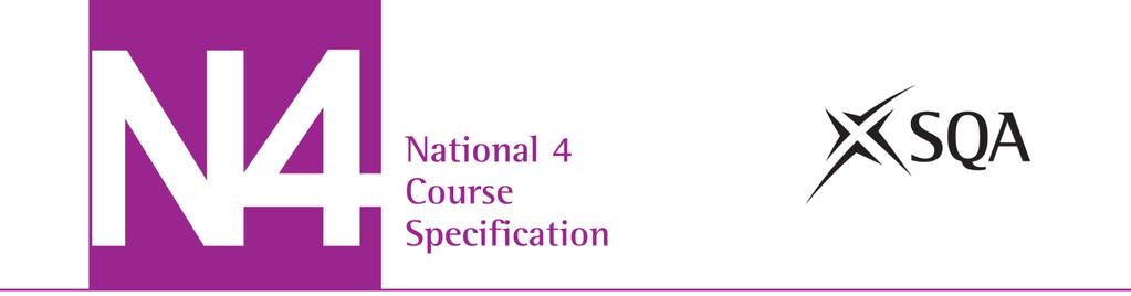 National 4 Computing Science Course Specification (C716 74) Valid from August 2013 Revised: June 2015, version 1.