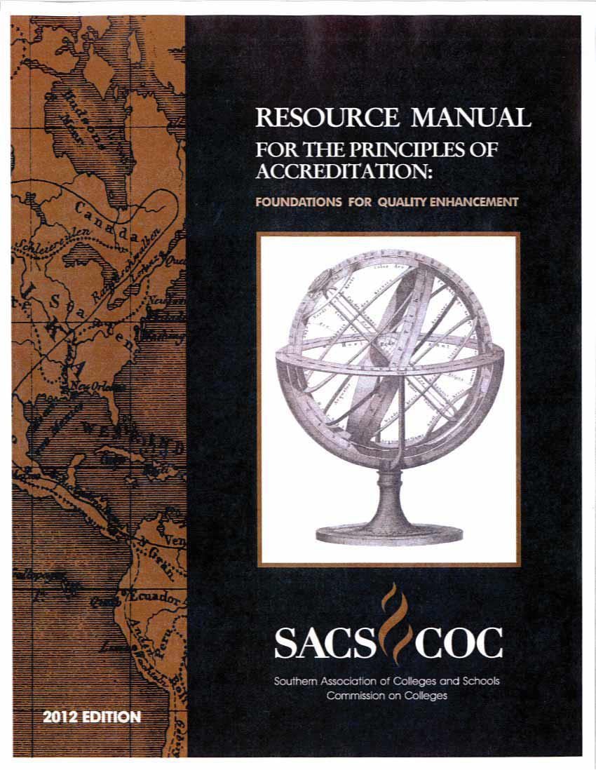 SACSCOC: Resource Manual Standard Rationale and Notes Relevant Questions for Consideration Required Examples of other Types of