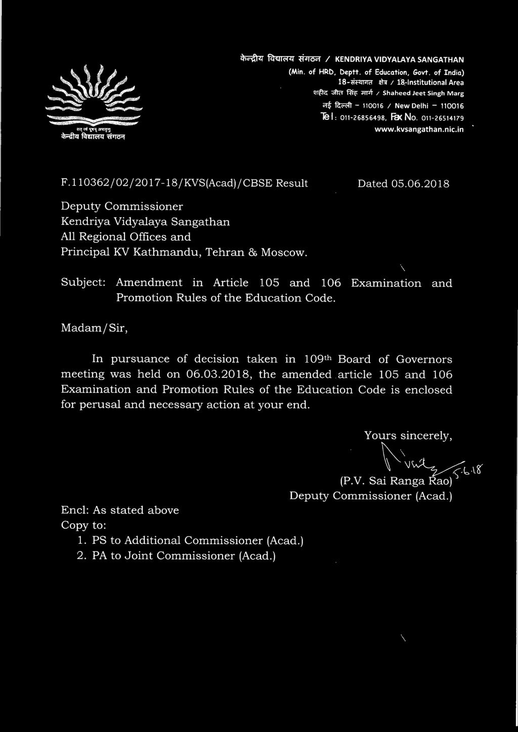 110362/02/2017-18/KVS(Acad)/CBSE Result Dated 05.06.2018 Deputy Commissioner Kendriya Vidyalaya Sangathan All Regional Offices and Principal KV Kathmandu, Tehran & Moscow.