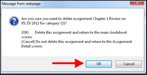 assignment you wish to delete. Click the Delete button.