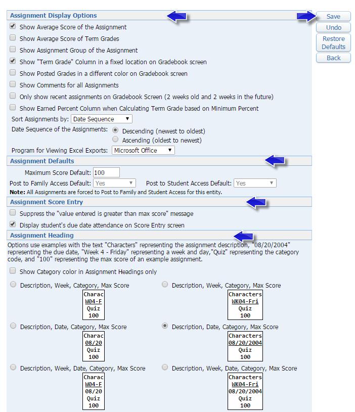 New Caney ISD 2018-2019 Teacher Gradebook Manual 37 Assignment Display Options Hover your mouse over Display Options, and choose