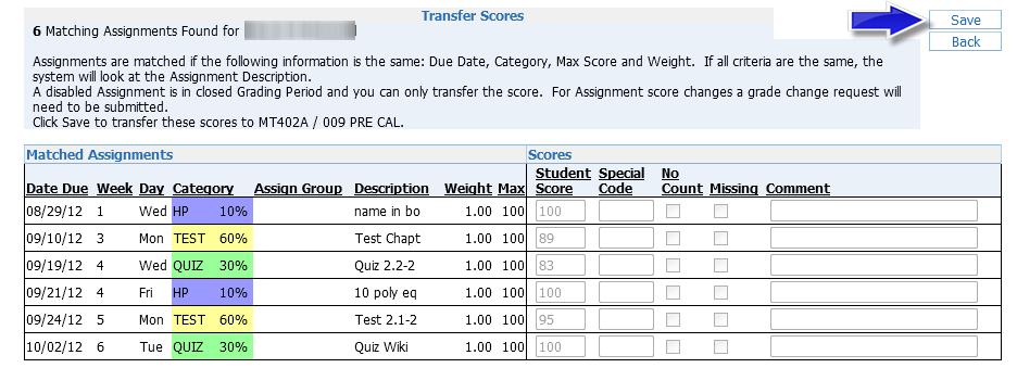 section of the same class with the same teacher. Click Transfer Matching Scores for Option #1.