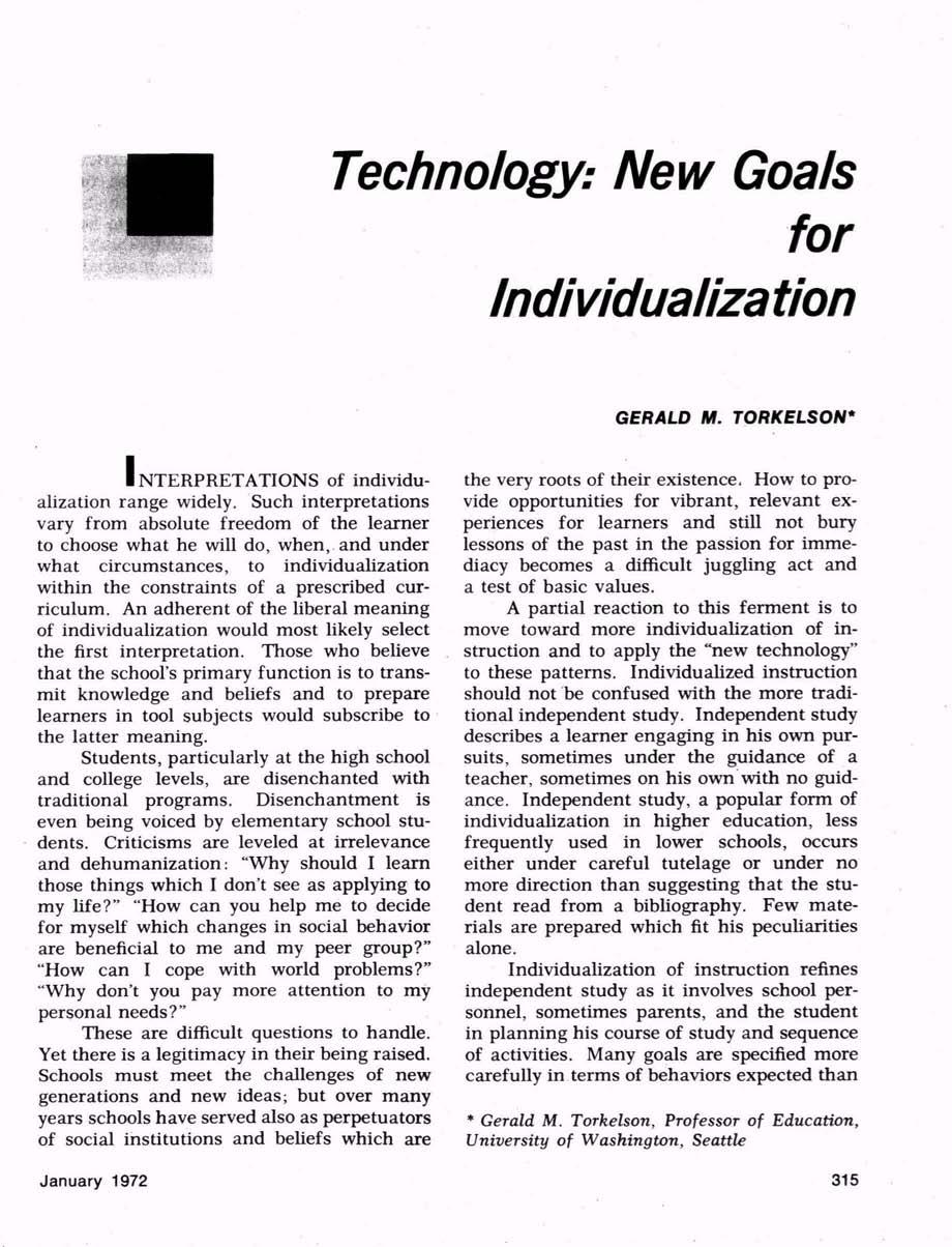 Technology: New Goals for Individualization GERALD M. TORKELSON* INTERPRETATIONS of individualization range widely.