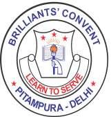 BRILLIANTS CONVENT SR. SECONDARY SCHOOL West Enclave, Pitampura, Delhi-34.