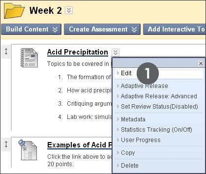 Editing a Lesson Plan Lesson Plans and their contents are edited in the same manner as you edit content in other areas of a Blackboard Learn course.