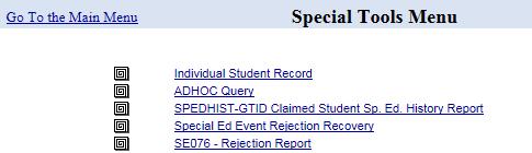 Special Tools Individual Student Report includes all the student level data reported by the district. All Enrollment records reported state-wide are displayed on the report.