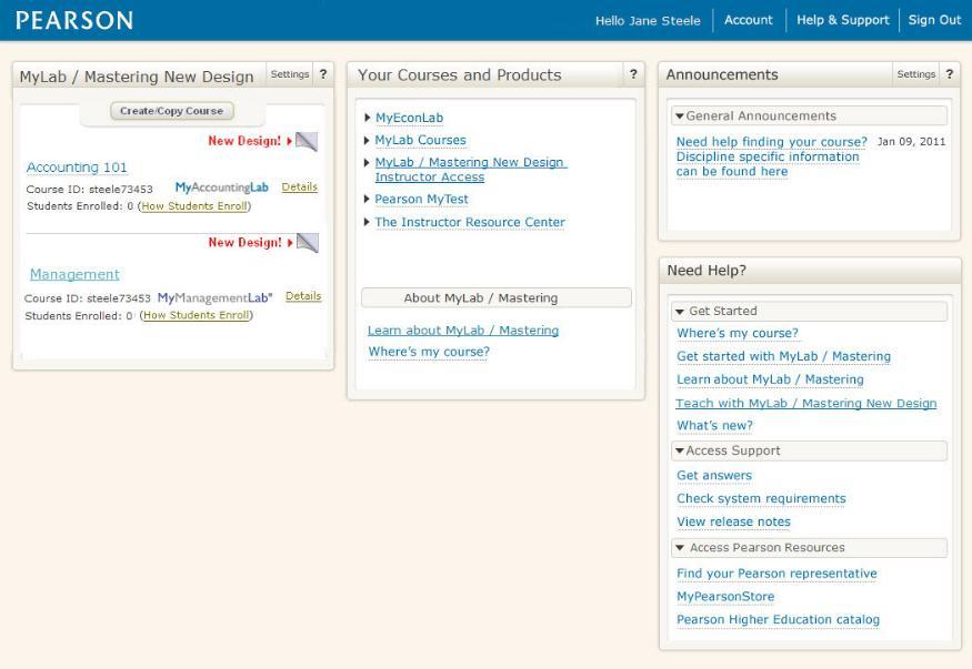 Navigate your courses After you register, the MyLab / Mastering courses page appears each time you sign in.