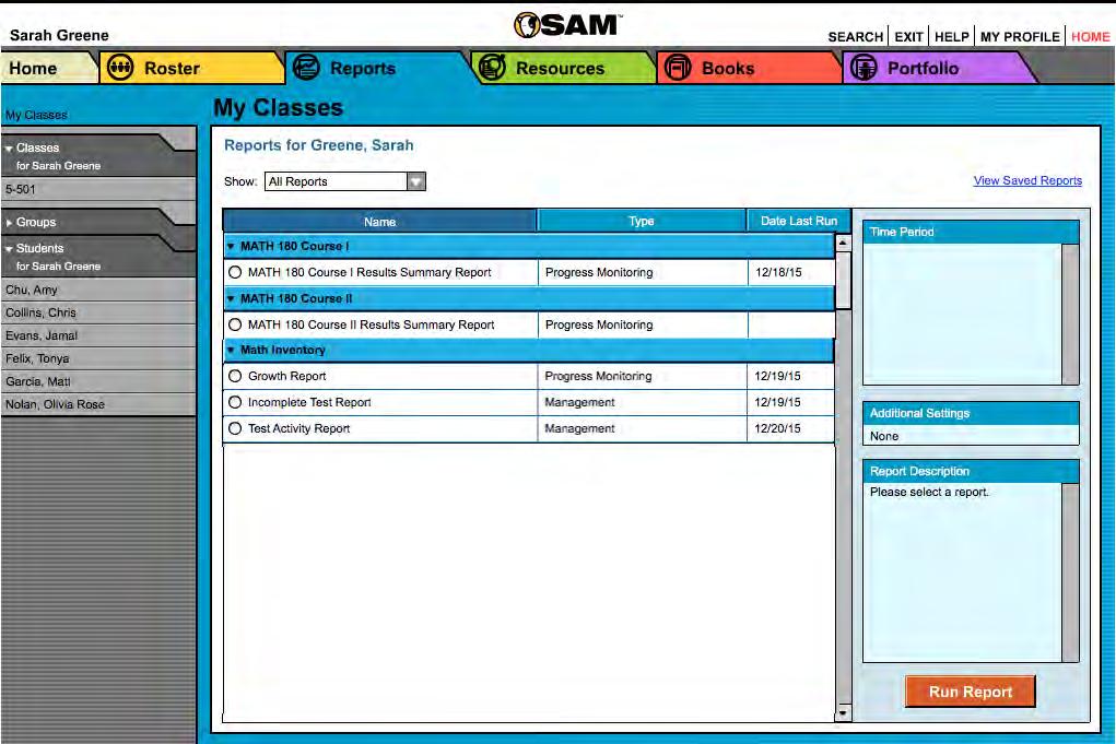 Running Reports in SAM To run a report in SAM, click the Reports tab or the Reports icon on the SAM home screen to open the Report Index.