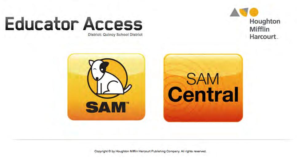 Logging In to SAM Central Teachers and administrators in districts that use locally installed SAM Servers log in to SAM Central from their respective Educator Access screens.