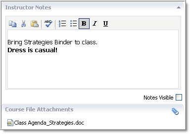 The Notes Visible check box allows course attendees to be able to read the notes posted by the instructor. Course File Attachments can be uploaded by selecting this icon.