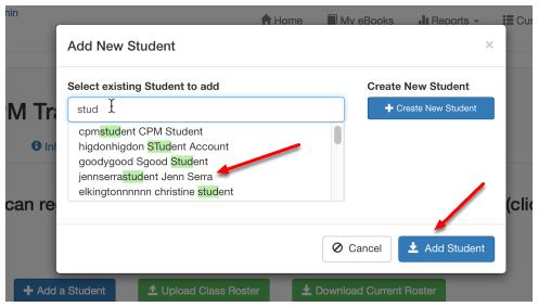 If a student enrolled the previous year or transferred from another class at your school, he may already be in the system. Search for the student and select him from the list.