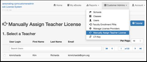 Customer Admin: Manually Assign a Teacher a License This article explains the process for manually assigning a teacher a license.