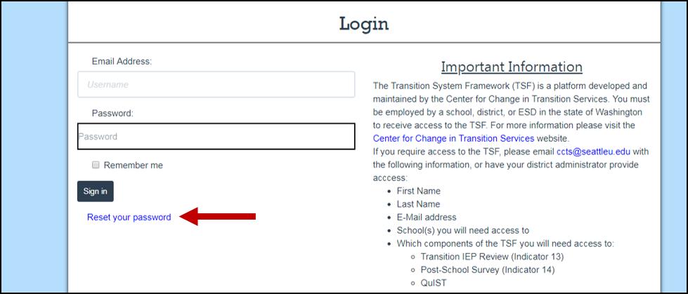 Resetting Your Password While logged into the TSF In the top menu, click Admin, then select Change Password. If you have trouble with the TSF login. 1.
