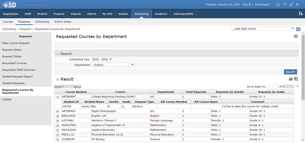 Requested Courses by Department From Scheduling > Requests > Requested Courses by Department, users can view course requests by department. Results can be limited using the Department filter.