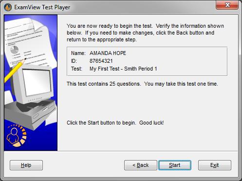 The name of the student taking the test will appear in the top left of the ExamView Test Player