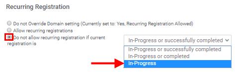 d. Policies e. Select Save in the bottom right when finished. x. Provider Information: Information in this field is auto-generated. i. Recurring Registration: Select the option for Do not allow recurring registration if current registration is In-Progress.
