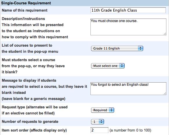 Core requirement Single Course Requirements Use a single-course requirement when students need to make one selection from a course group.