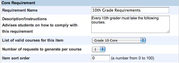 8. Click Submit Core Requirements Use a core requirement to display a set of predefined requests, such as core classes for 9th graders.