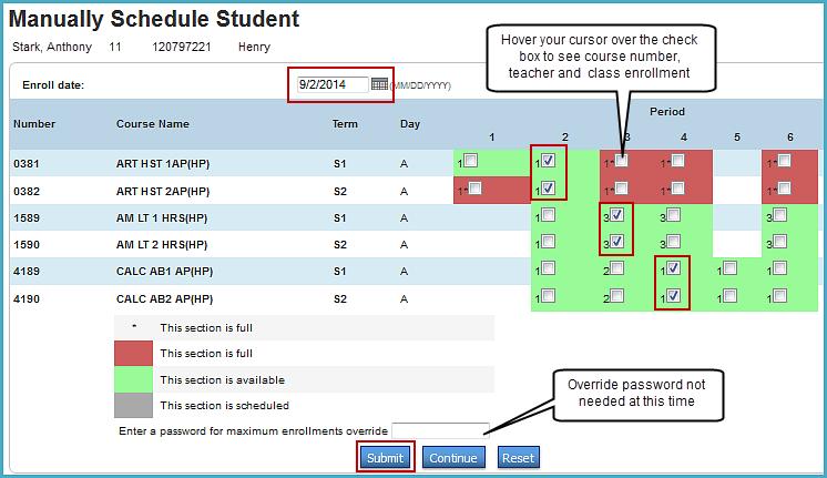 student. If you do not enter course requests for the student, you will see all courses. 10.