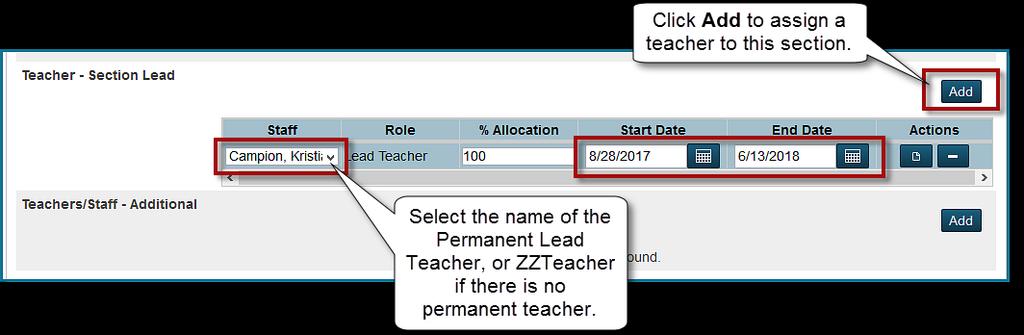 6. In the Teachers Section Lead area, click Add to assign a teacher to this section. 7.