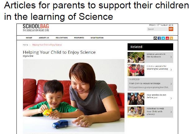 How can I support my child in learning science? Useful links for parents https://www.schoolbag.sg Schoolbag.
