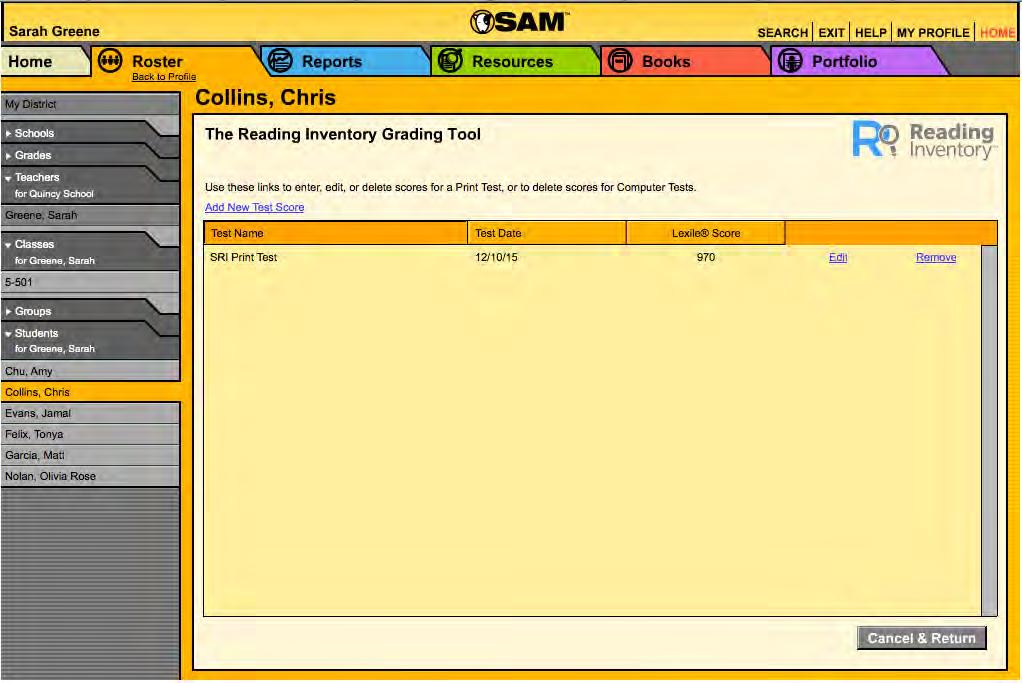 The Grading Tool Use the Reading Inventory Grading Tool to enter, edit, and track students reading progress through their Lexile measure.