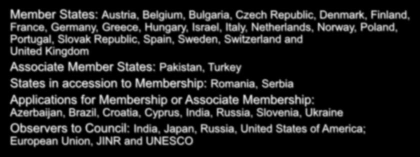 Associate Member States: Pakistan, Turkey States in accession to Membership: Romania, Serbia