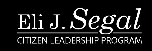 2017 Segal Fellows Citizen Leaders Summer Internships Application Information, Guidelines & Policies Packet "Eli Segal was a genius at turning good intentions into concrete reality.