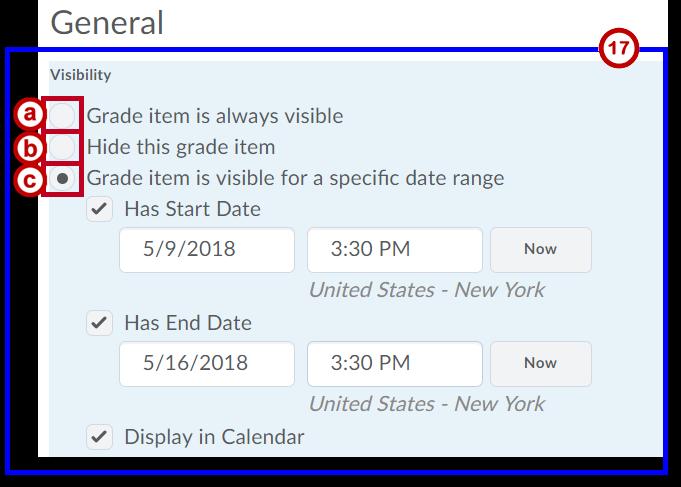 17. Determine the Visibility for the grade item. The following options are available: a. Grade item is always visible: Grade item is visible to students in the gradebook (See Figure 35). b.