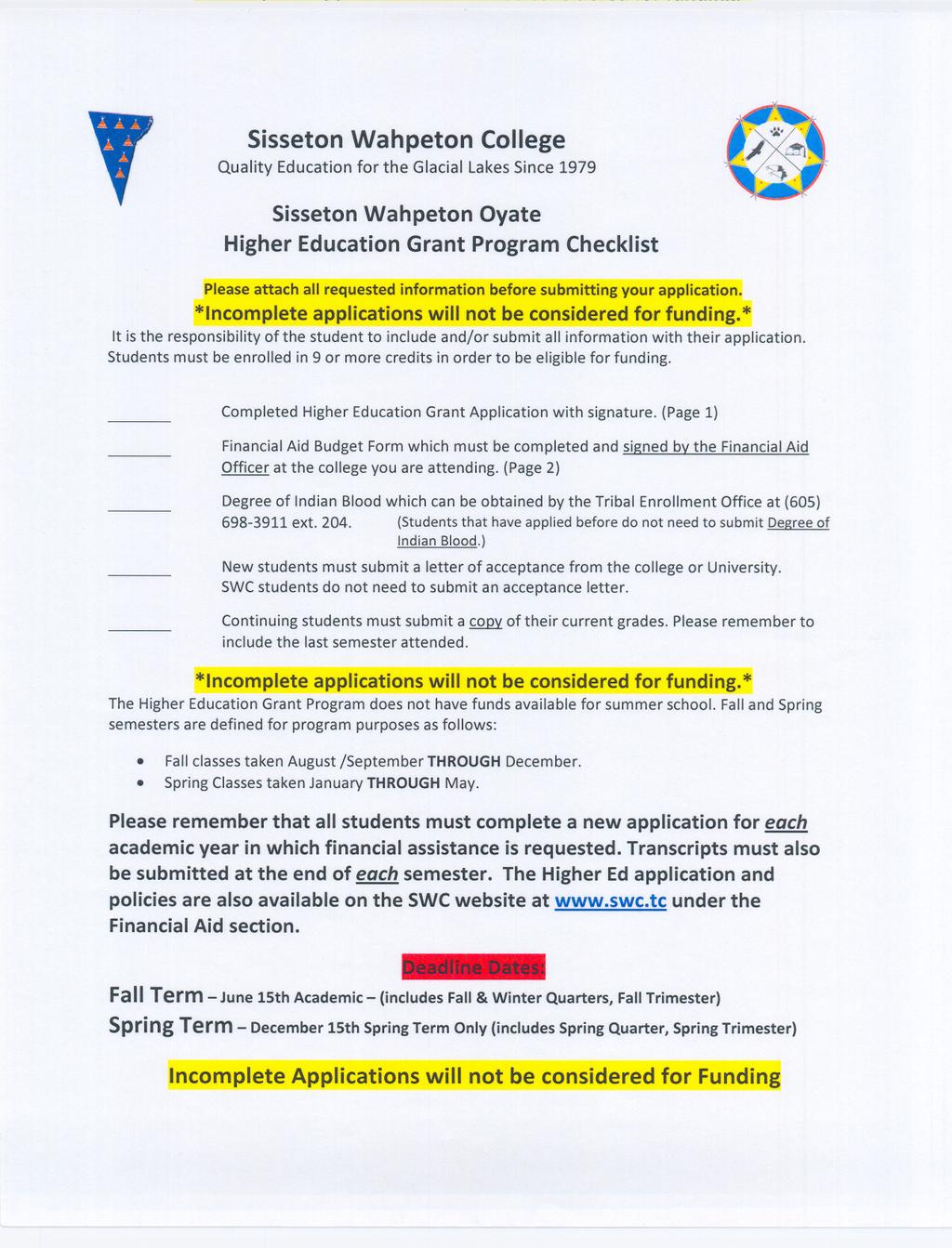 , Sisseton Wahpeton College Quality Education for the Glacial LakesSince 1979 Sisseton Wahpeton Ovate Higher Education Grant Program Checklist Please attach all requested information before