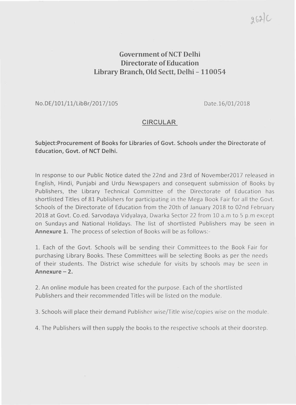 Government ofnct Delhi Directorate of Education Library Branch, Old Sectt, Delhi -110054 No.DE/101/11/LibBr/2017/105 Date.16/01/2018 CIRCULAR Subject:Procurement of Books for libraries of Govt.