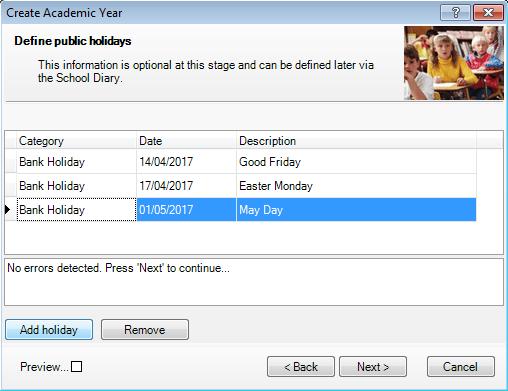 5. Click the OK button to add the public holiday. Repeat this process for all public holidays throughout the academic year. 6.
