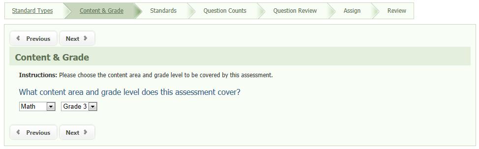 Content & Grade Next, the teacher must choose which content area and grade should be assessed.