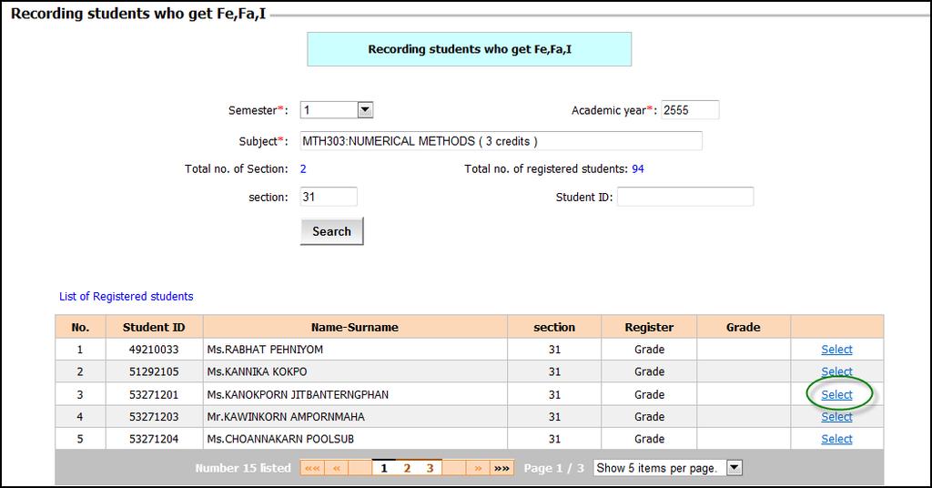 Information System: Grading Service System User Manual (NewACIS) 16 Recording scores for students who get Fe, Fa, or I Menu: Recording students who get Fe, Fa, or I, as seen in Figure 16.