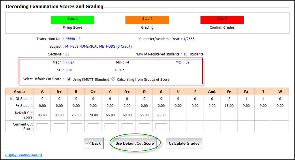 Information System: Grading Service System User Manual (NewACIS) 18 Click Next to Grading>>, and the system will show Step 2.