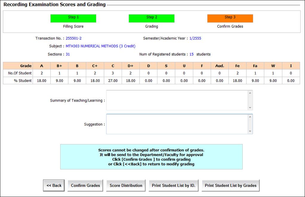 Information System: Grading Service System User Manual (NewACIS) 21 To Confirm Grading From the Recording and Grading Step 2 page, the system will display Step 3 - Confirm Grades.