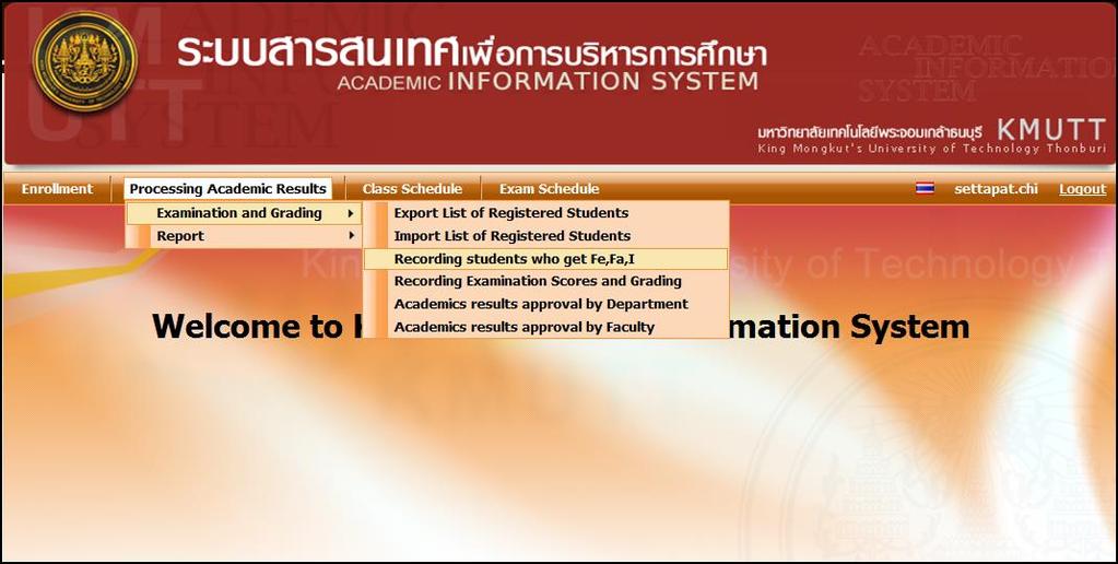 Information System: Grading Service System User Manual (NewACIS) 4 After you enter the site, you will see your name on the top-right and several tabs based on academic categories e.g. enrollment, processing academic results, class schedule, and exams schedule.