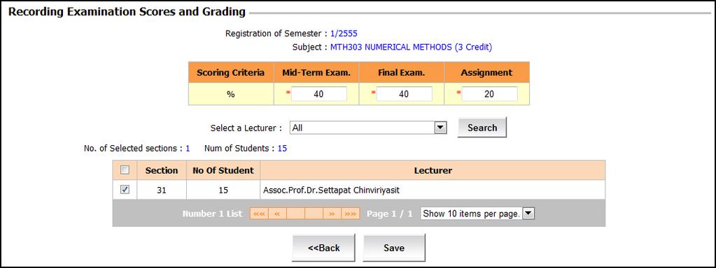 After creating a group of scores, the user must: o Enter the Percentage of scoring criteria.