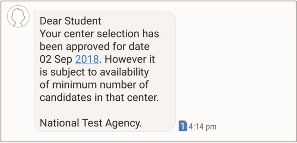 Step 14: Text of approval on Candidate s registered mobile number. Candidate gets the approval as SMS in the registered mobile number. Step 15: Confirmation SMS on student s registered mobile number.