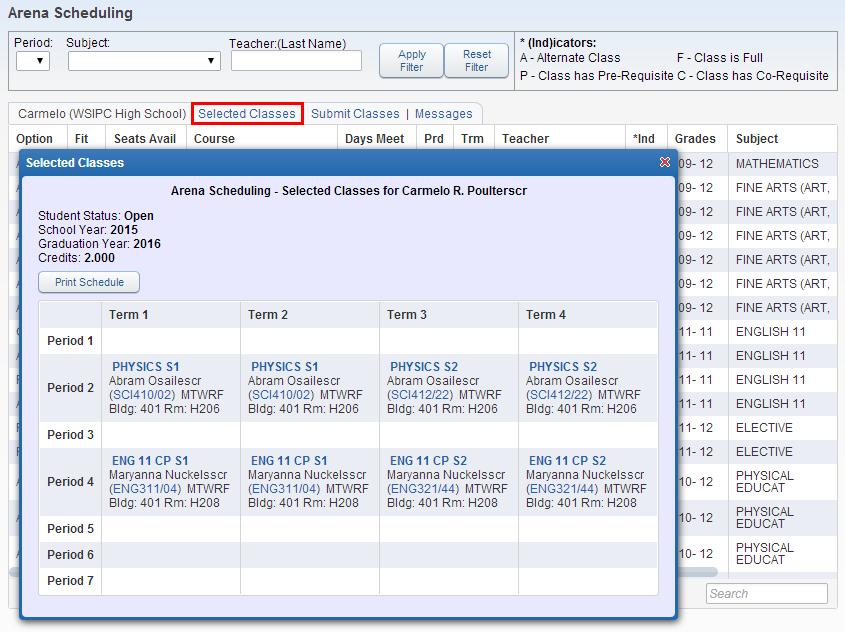 Arena Scheduling Preview your schedule on the Selected Classes tab.