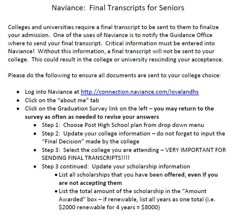 Final Steps Naviance Detailed instructions available in Office of School Counseling and on the Office of School Counseling website Complete Graduation Survey Indicate plans