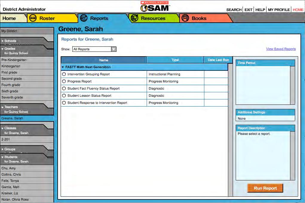 Running and Using Reports When students work in SAM-based technology programs, SAM automatically collects and saves students data.