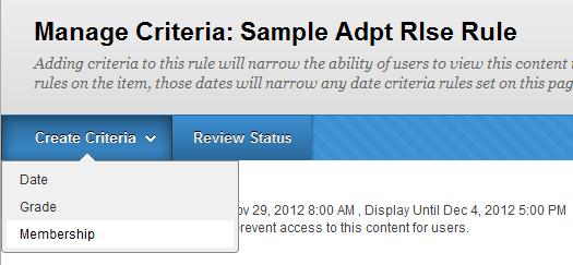 Step 14: Give your rule a Name and select Submit. Step 15: Scroll over Create Criteria and select Membership.