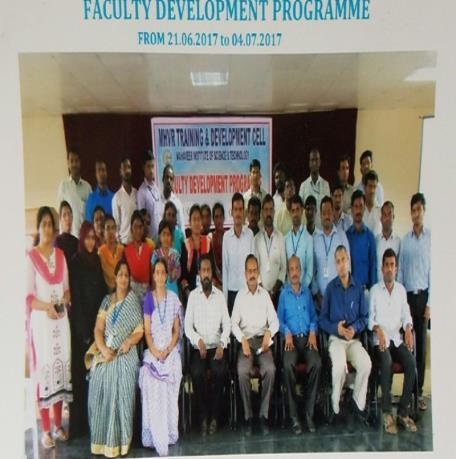 WORKSHOPS/ CONFERENCES/ SYMPOSIA FACULTY DEVELOPMENT PROGRAMME: A 10 Day Faculty Development Programme on "Effective Teaching Methodologies" was organized in the institute for more than 40 existing