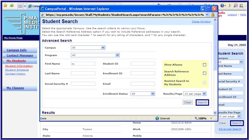 My Students Any information that appears in this menu option will depend on the instructor performing a student search.