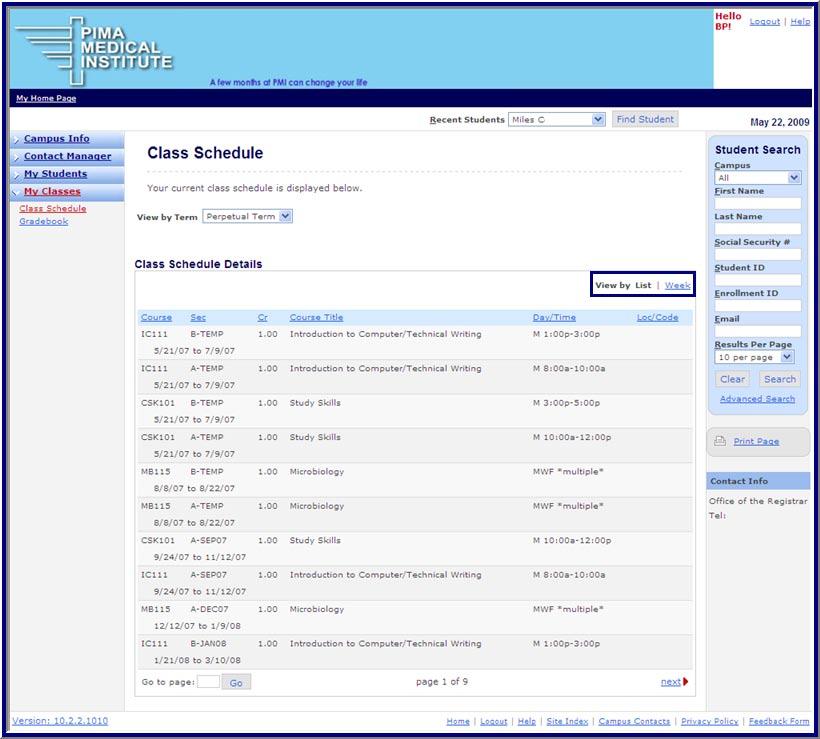 My Classes Class Schedule Faculty members can view their own schedule on a calendar grid (Hint you may need to