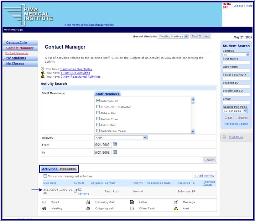 Contact Manager Contact Manager Faculty members are able to view their Contact Manager activities.