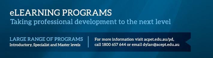 ACPET e-learning programs No matter what stage of your career you re at there s an ACPET e-learning program to suit you and your experience.